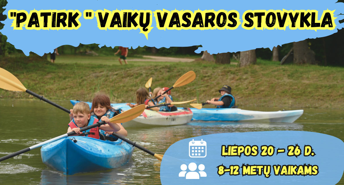 Patirk vaikų vasaros stovyklos